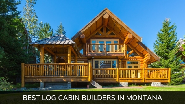 Embracing Nature’s Beauty: Building Your Dream Log Cabin with the Finest Log Home Builder
